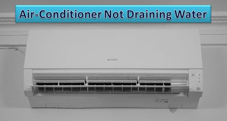 Air-Conditioner Not Draining Water