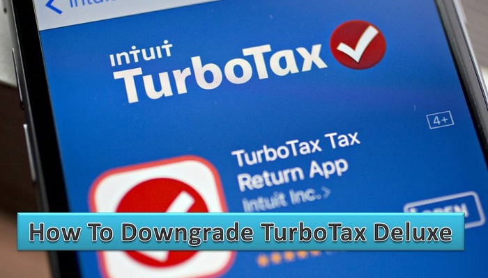 Downgrade Turbotax Deluxe
