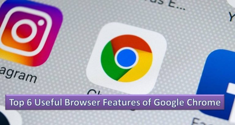 Top 6 Useful Browser Features of Google Chrome - KNOWLEDGE Lands