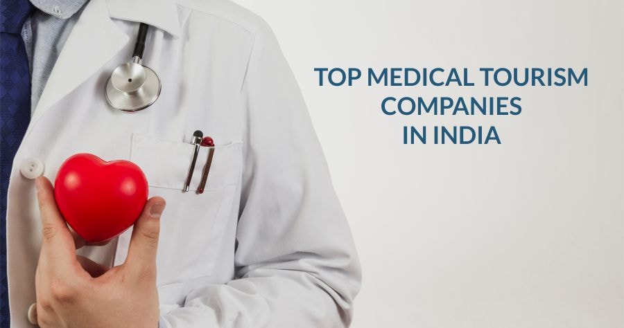Medical Tourism in India Medical tourism companies in India