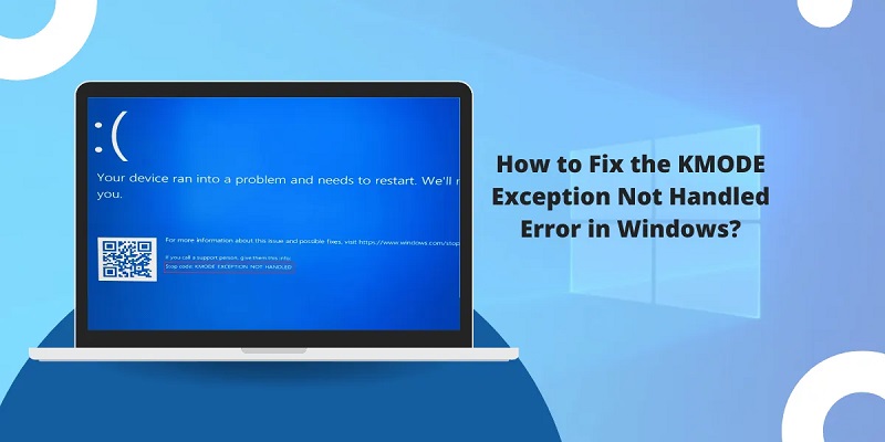 Windows 10 Kmode Exception Not Handled